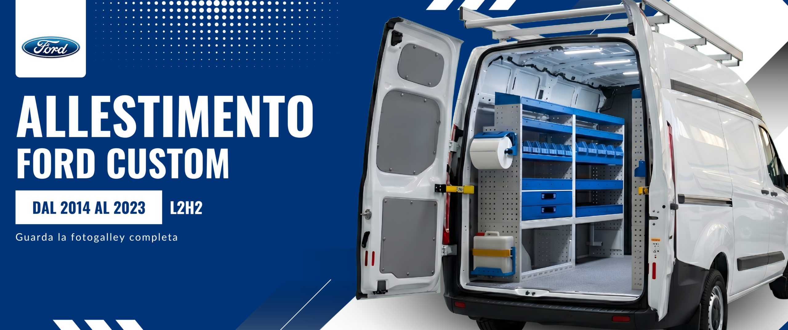 Allestimento Ford Custom (anno dal 2014 al 2023) L2H2