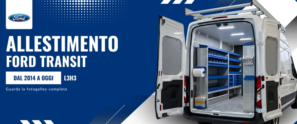 Allestimento Ford Transit (anno dal 2014 a Oggi) L3H3