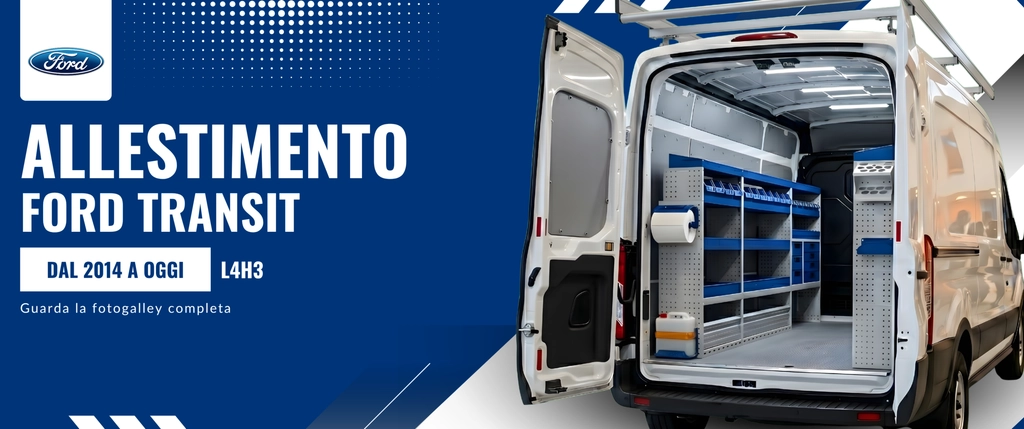 Allestimento Ford Transit (anno dal 2014 a Oggi) L4H3